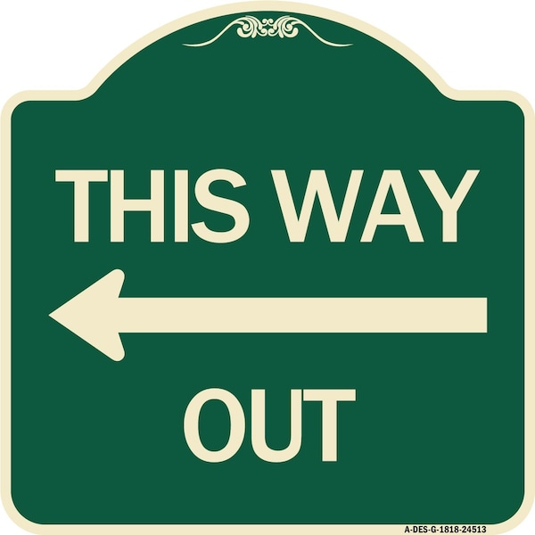 This Way Out Left Arrow Heavy-Gauge Aluminum Architectural Sign, 18" x 18", G-1818-24513